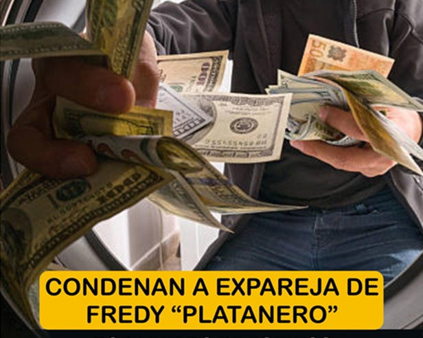 Trujillo: condenan a expareja de Freddy “Platanero” por lavado de activos