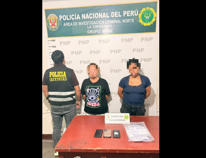 Trujillo: la Policía rastrea comunicaciones extorsivas, detiene a dos mujeres vinculadas a internos de penal El Milagro