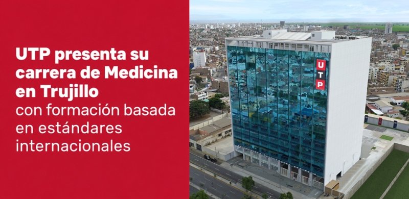 UTP presenta su carrera de Medicina en Trujillo con formación basada en estándares internacionales