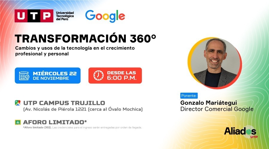Líder de Google brindará charla en UPT sobre la transformación 360