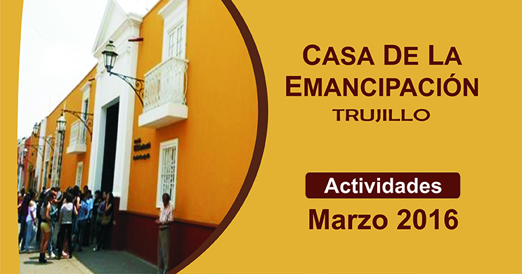 Programa de actividades en la Casa de la Emancipación para marzo 2016