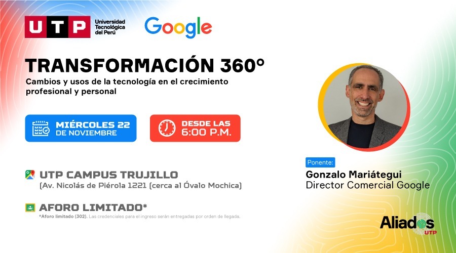 Líder de Google brindará charla en UPT sobre la transformación 360