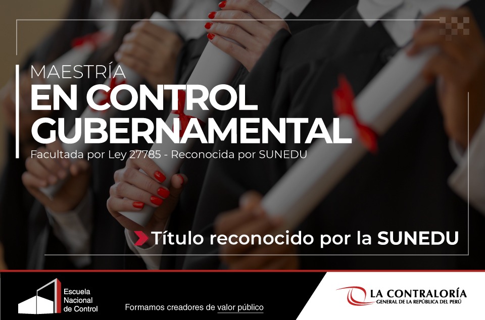 Escuela Nacional de Control ofrece Maestría en Control Gubernamental