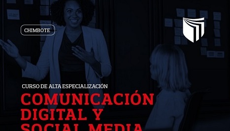 UCV sede Chimbote realiza curso virtual “Comunicación digital y social media”