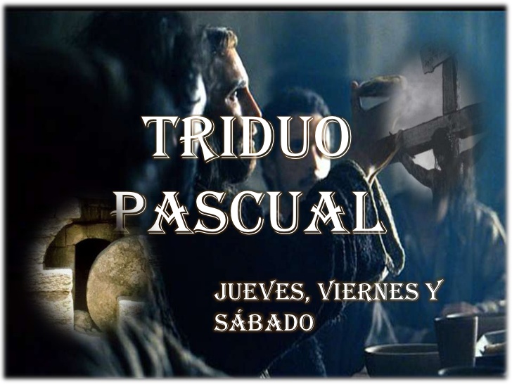 El Triduo Pascual